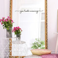 Load image into Gallery viewer, 2024 'You Look Amazing' Mirror Decal β Bathroom Wall Art